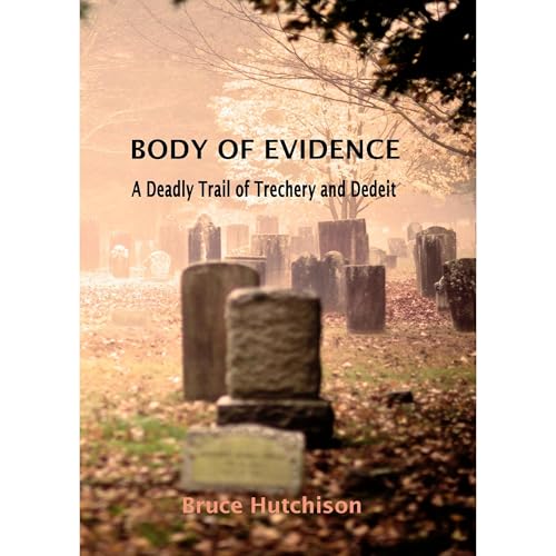 Body of Evidence Audiolibro Por Bruce Hutchison arte de portada