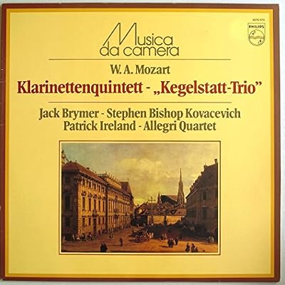Mozart: Clarinet Quintet / Kegelstatt Trio K581
