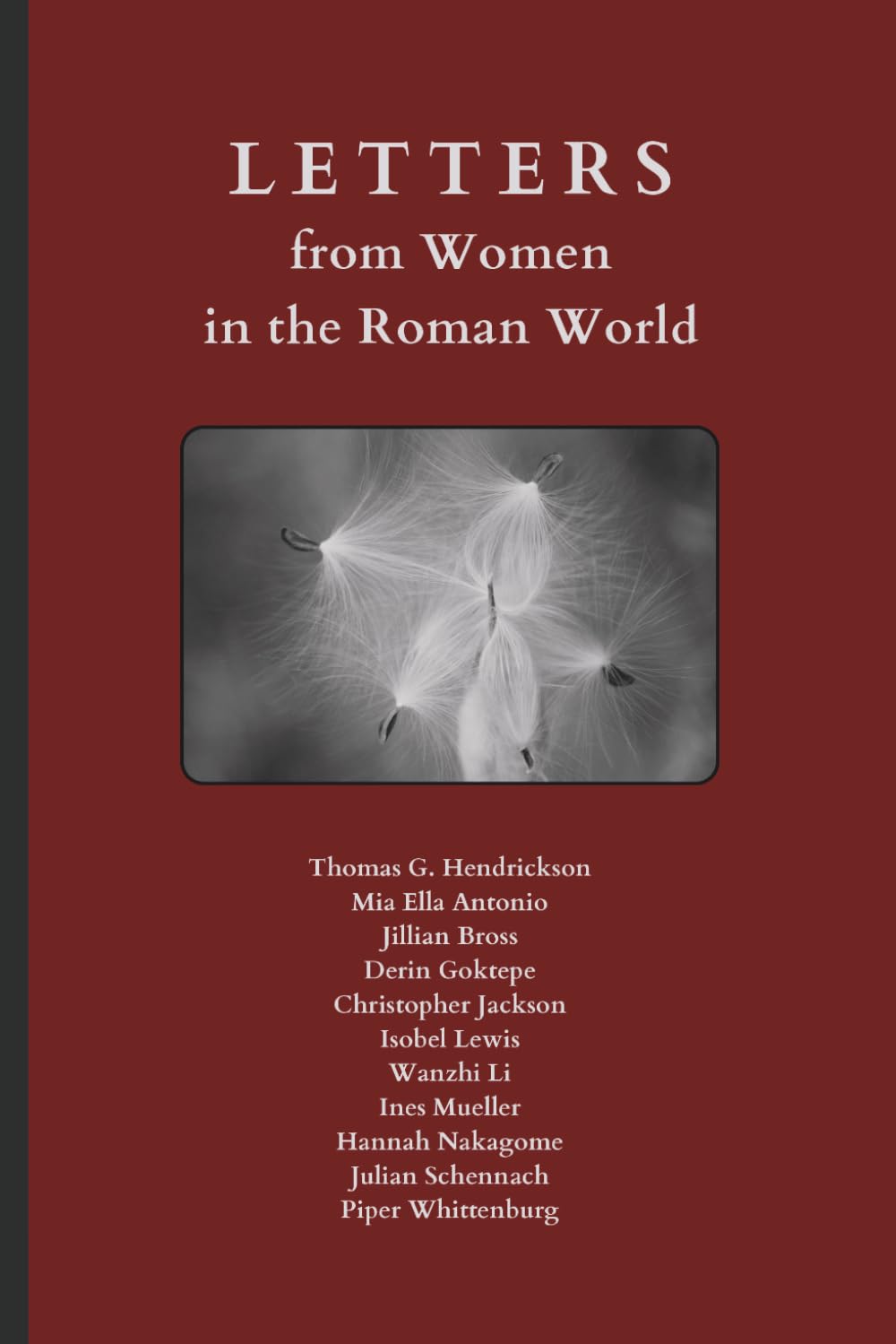 Letters from Women in the Roman World: An Anthology of Latin Texts with Running Vocabulary and Commentary (The Experrecta Series: Women Latin Authors)