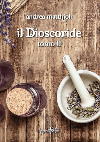 Il Dioscoride (Vol. 2)