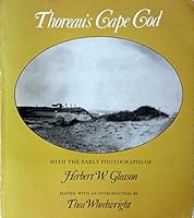 Thoreau's Cape Cod with the Early Photographs of H. W. Gleason 0517517078 Book Cover