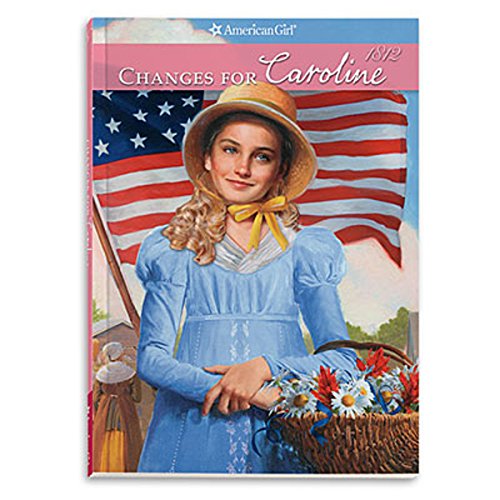 Changes for Caroline (Caroline American Girls Collection, 6)