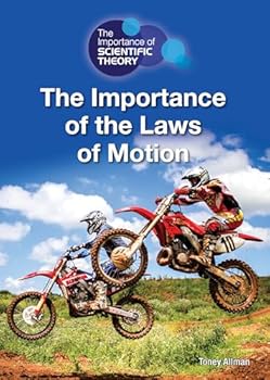 Hardcover The Importance of the Laws of Motion Book