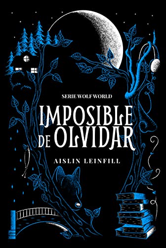 Imposible de Olvidar (Wolf World nº 1)