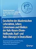 Geschichte der Akademischen Lehrstätten, Lehrer, Lehrerinnen und Kliniken der Hals-Nasen-Ohren-Heilkunde, Kopf- und Hals-Chirurgie in Deutschland: ... Konrad Fleischer und Hans Heinz Naumann