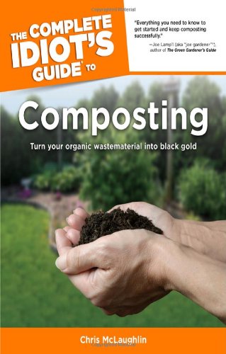 Buy The Complete Idiot's Guide to Composting — BookShops.in