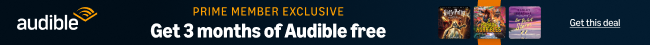 Prime Member Exclusive Offer - 3 months of Audible free - Get this deal