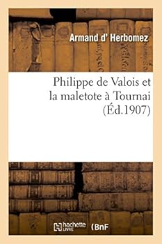 Paperback Philippe de Valois Et La Maletote À Tournai [French] Book