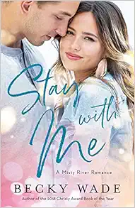 Stay with Me (Misty River Romance, A) book cover