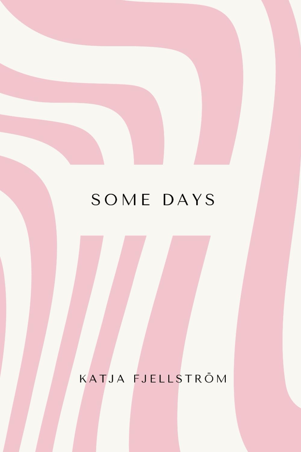 some days