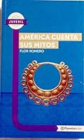AMÉRICA CUENTA SUS MITOS 9584240129 Book Cover