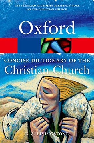  The Concise Oxford Dictionary of the Christian Church (Oxford Quick Reference) (English Edition) Livre eBook France