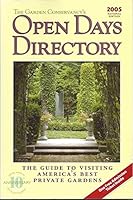 The Garden Conservancy's Open Days Directory: The Guide to Visiting America's Best Private Gardens (Garden Conservancy's Open Days Directory) 1893424081 Book Cover