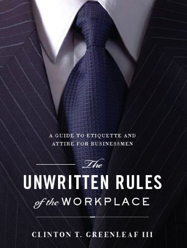 Buy The Unwritten Rules of the Workplace: A Guide to Etiquette and Attire for Businessmen — BookShops.in