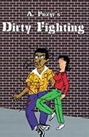 Dirty Fighting 0879470712 Book Cover