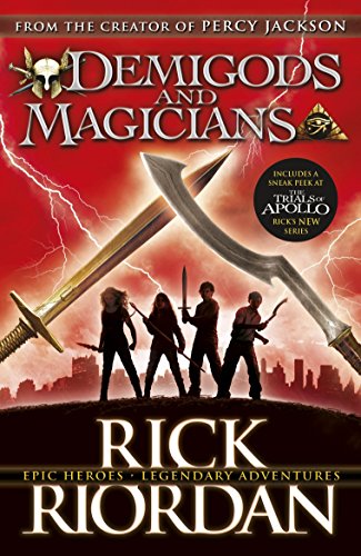  Demigods and Magicians : Three Stories from the World of Percy Jackson and the Kane Chronicles PDF
