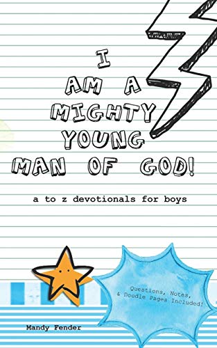 Image of I Am A Mighty Young Man of God!: Devotionals for boys ages 7 to 11 - Mighty Young Man of God Devotionals - A to Z who God wants me to be! - Bible Study for Boys