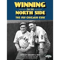 Winning on the North Side: The 1929 Chicago Cubs