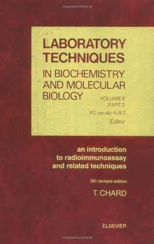 An Introduction to Radioimmunoassay and Related Techniques (ISSN Book 6)