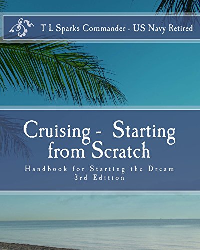 Cruising - Starting from Scratch: Hand Book for Starting the Dream