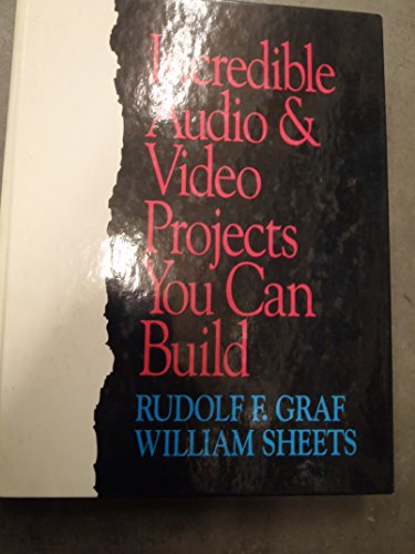 Incredible Audio & Video Projects You Can Build 0830643001 Book Cover