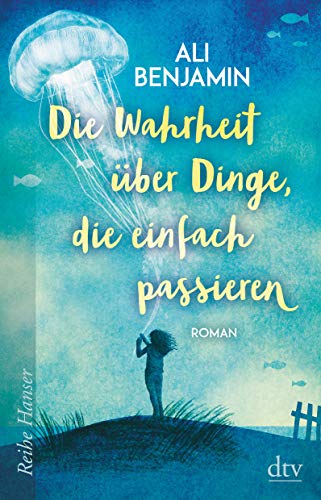 Die Wahrheit über Dinge, die einfach passieren 3423627220 Book Cover