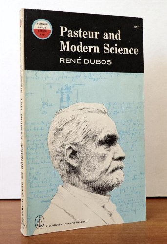 Pasteur and Modern Science (Science Study) [German] 0435550187 Book Cover