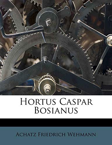Hortus Caspar Bosianus