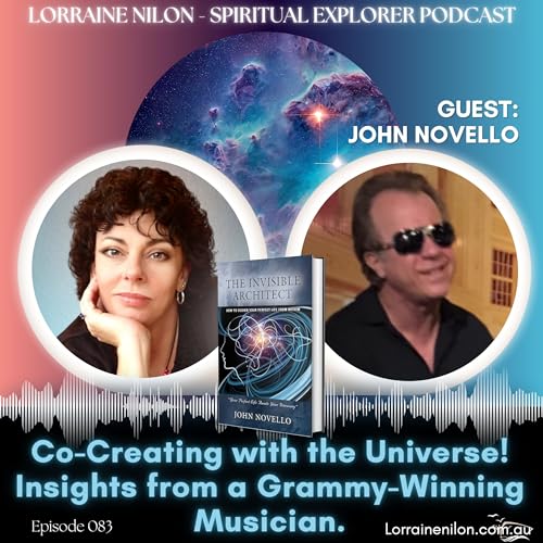 083: Manifestation -Co-Creating with the Universe! Insights from a Grammy-Winning Musician. JOHN NOVELLO cover art