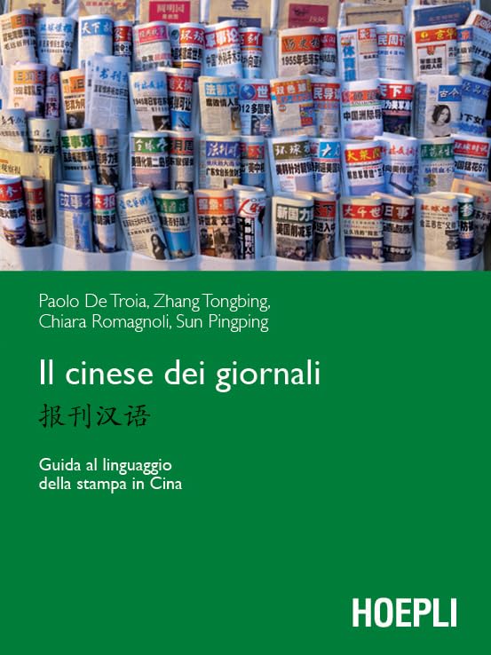Il cinese dei giornali: Guida al linguaggio della stampa in Cina (Italian Edition)