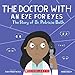 Amazing Scientists: The Doctor with an Eye for Eyes