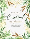 IEP Caseload Planner 2026-2027: A simple Organizer for Special Education Teachers | Academic Year July to June