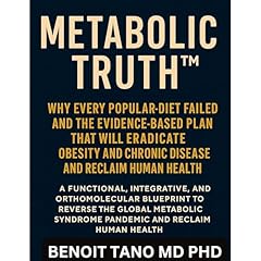 METABOLIC TRUTH™ Audiolibro Por BENOIT TANO MD PHD arte de portada