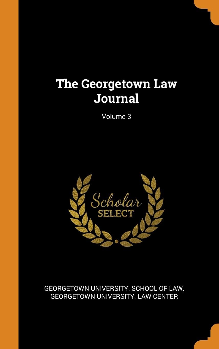 The Georgetown Law Journal; Volume 3