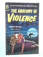 The Anatomy of Violence B000KBCP2U Book Cover