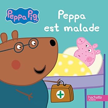 Hardcover Peppa Pig - Peppa est malade [French] Book