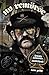 NO REM&Atilde;RSE: The Illustrated True Stories of Lemmy Kilmister and Mot&Atilde;&para;rhead