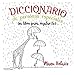 DICCIONARIO DE PERSONAS ESPECIALES. Un libro para regalar(te).: 26 (Educación)