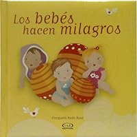 Los Bebes Hacen Milagros 987612322X Book Cover