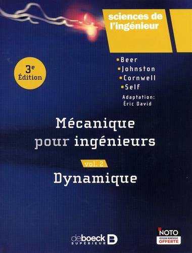 Mécanique pour ingénieurs : Volume 2, Dynamique (Sciences de l'ingénieur)
