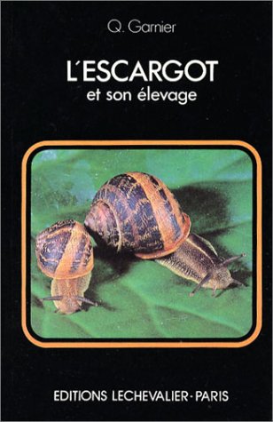 Télécharger L'escargot et son élevage Livre eBook France