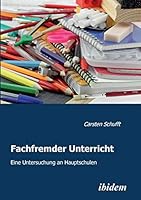 Fachfremder Unterricht: Eine Untersuchung an Hauptschulen 3838201426 Book Cover