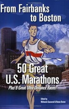 Cover for "From Fairbanks to Boston: 50 Great U.S. Marathons"