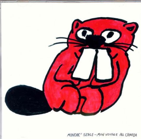 Mon Voyage au Canada [Audio CD] Mononc'Serge