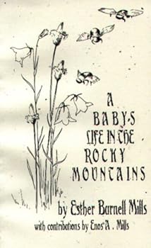 Paperback A baby's life in the Rocky Mountains Book