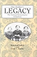 One Soldier's Legacy: The National Homestead at Gettysburg 0939631679 Book Cover