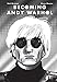 Becoming Andy Warhol