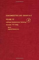 Semiconductors and Semimetals, Volume 22E: LightWave Communications Technology Integrated Optoelectronics 0127521542 Book Cover