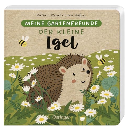 Meine Gartenfreunde. Der kleine Igel: Pappbilderbuch über heimische Tiere für die Kleinsten