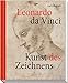 Leonardo da Vinci: Kunst des Zeichnens